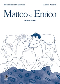 Mondo Gay a fumetti, Mostra Matteo, Enrico e gli altri. Fino al 5 marzo 2009 Roma